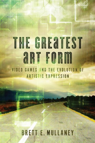 The Greatest Art Form: Video Games and the Evolution of Artistic Expression